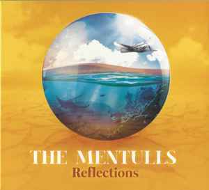 The Mentulls - Reflections