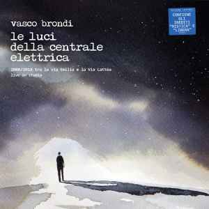 2008/2018 Tra La Via Emilia E La Via Lattea Live In Studio - Vasco Brondi, Le Luci Della Centrale Elettrica