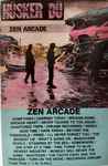 Cover of Zen Arcade, 1984, Cassette