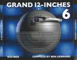 Cover of Grand 12-Inches 6, 2009, CD
