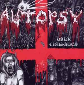 Autopsy (2) - Dark Crusades album cover