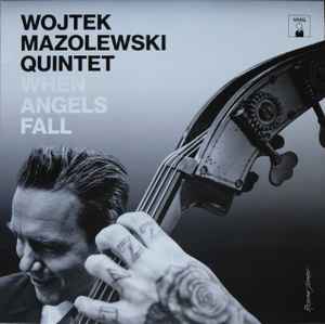 Wojtek Mazolewski Quintet - When Angels Fall album cover