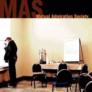 Mutual Admiration Society - Mutual Admiration Society