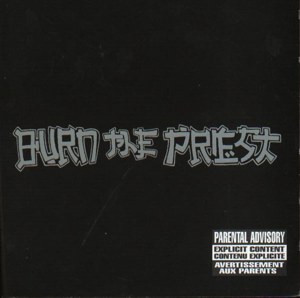 Burn The Priest – Burn The Priest (2005