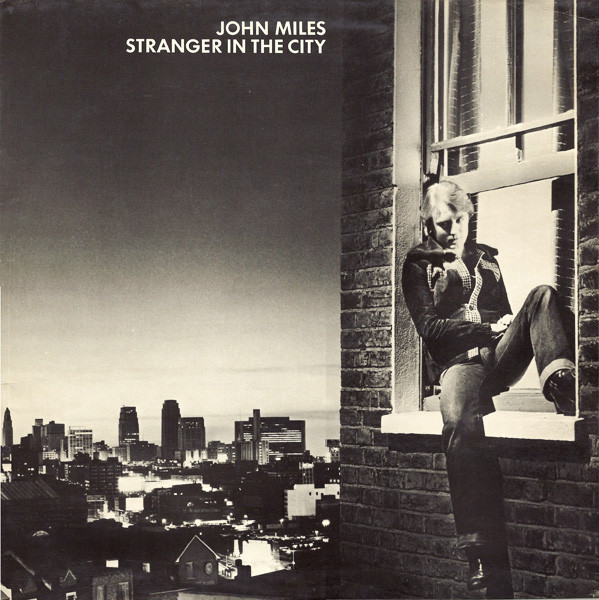 John Miles – Stranger In The City