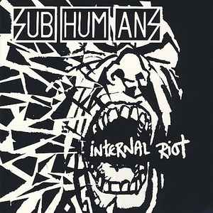 Subhumans - Internal Riot album cover