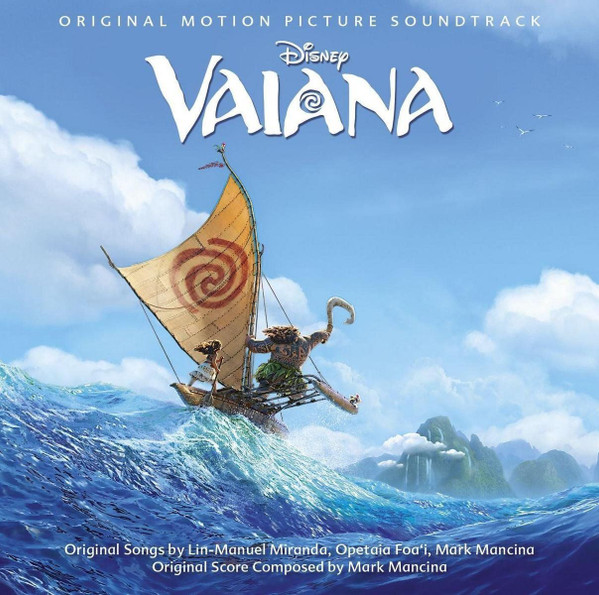 Lin-Manuel Miranda, Opetaia Foa'i And Mark Mancina – Moana