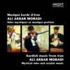 Ali Akbar Moradi - Musique Kurde D'Iran (Odes Mystiques Et Musique Profane)