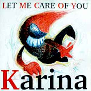 Let Me Care Of You - Karina