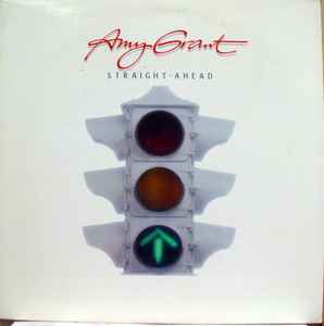 Straight Ahead - Amy Grant