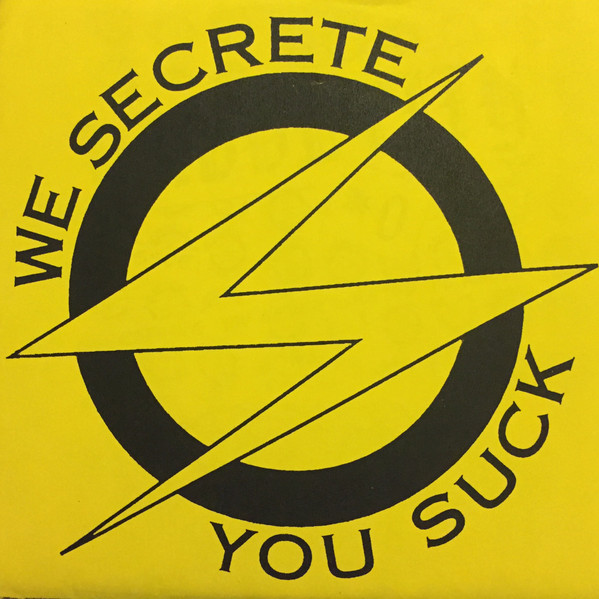 lataa albumi Secretions - We Secrete You Suck