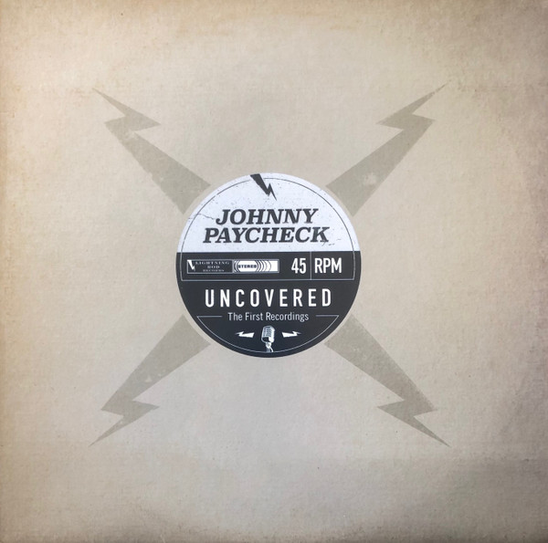 Johnny Paycheck - Uncovered: The First Recordings | Lightning Rod Records (LRR7020) - main