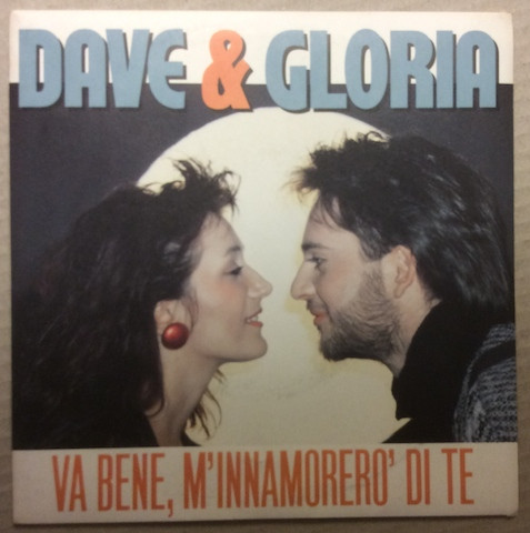 télécharger l'album Dave & Gloria - Va Bene MInnamorerò Di Te