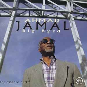 Essence , part 2 : big Byrd (The) : lament / Ahmad Jamal, p | Jamal, Ahmad. P