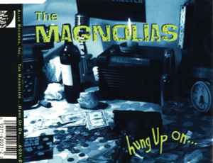 Hung Up On... - The Magnolias