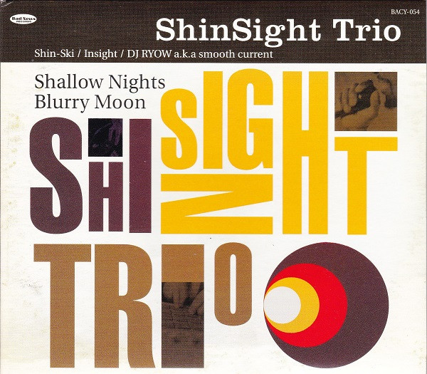 ShinSight Trio – Shallow Nights Blurry Moon (2006, Digipak, CD