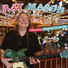ladda ner album Ray Mason - Like Bugs Chewing On Paper