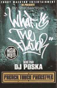 What's The Flavor ? Vol 2 mixed by DJ POSKA (compilation)