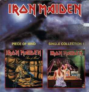 Iron Maiden - Piece Of Mind / Single Collection 1