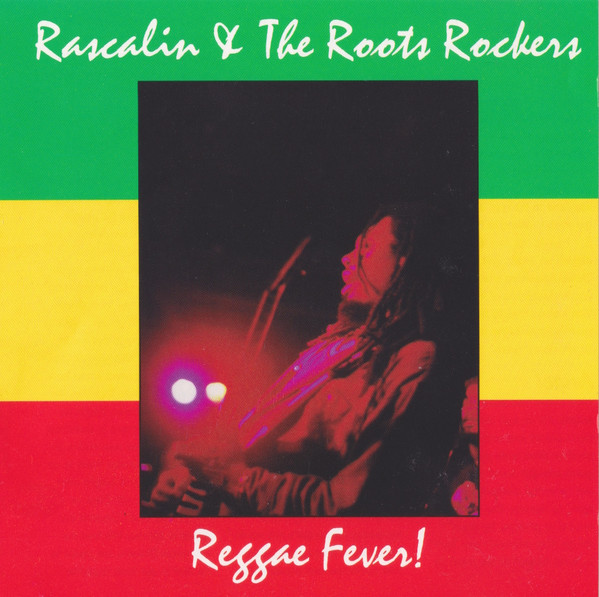 Album herunterladen Rascalin & The Roots Rockers - Reggae Fever