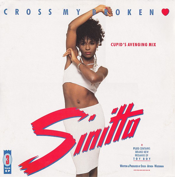 Sinitta – Cross My Broken Heart (Cupid's Avenging Mix) (1988 