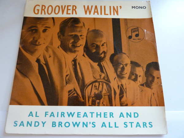 last ned album Al Fairweather & Sandy Brown's All Stars - Groover Wailin