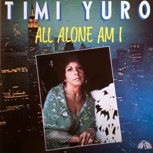 All Alone Am I - Timi Yuro