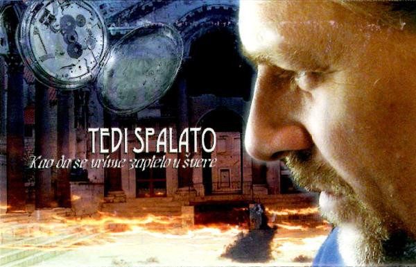 télécharger l'album Tedi Spalato - Kao Da Se Vrime Zaplelo U Švere