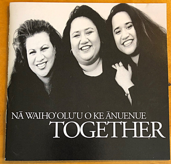 Nā Waiho'olu'u O Ke Ānuenue – Together (1999, CD) - Discogs