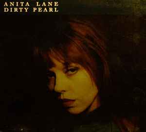 Dirty Pearl - Anita Lane