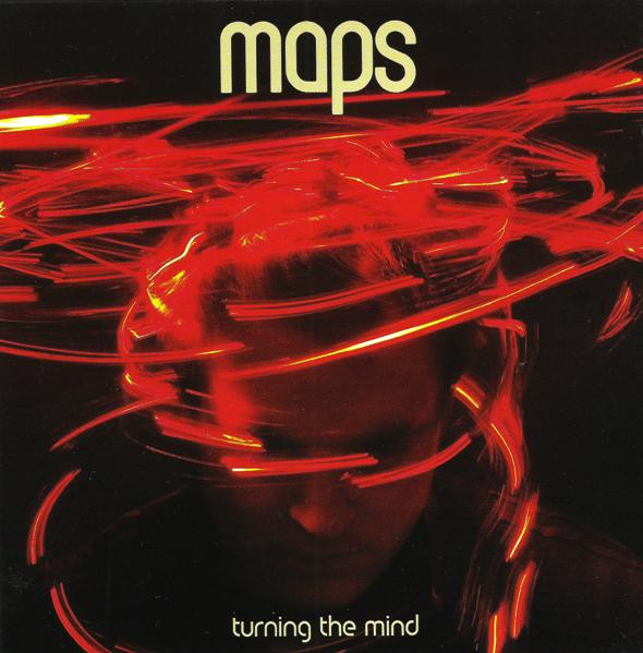 Maps - Turning The Mind | Releases | Discogs