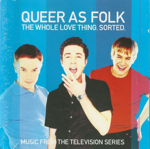 Queer As Folk (The Whole Love Thing. Sorted.) (2000, CD) - Discogs