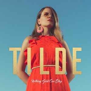 Tilde (8) - Nothing Gold Can Stay album cover