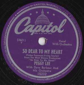 ◆ PEGGY LEE ◆ So Dear To My Heart / Love Your Spellis Everywhere ◆ Capitol 15232 (78rpm SP) ◆