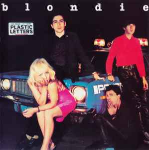 Plastic Letters - Blondie