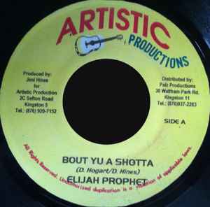 Elijah Prophet - Bout Yu A Shotta album cover