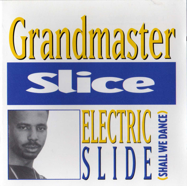 Grandmaster Slice & Izzy Chill - Electric Slide (Shall We Dance