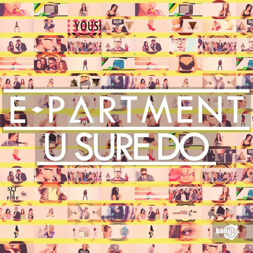 ladda ner album EPartment - U Sure Do