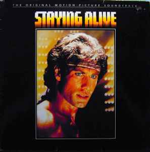 Pochette de l'album Various - Staying Alive (The Original Motion Picture Soundtrack)