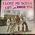 Coco Tea – I Lost My Sonia (1985, Vinyl) - Discogs