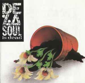 De La Soul Is Dead - De La Soul