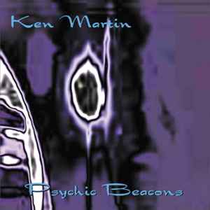 Ken Martin (2) - Psychic Beacons