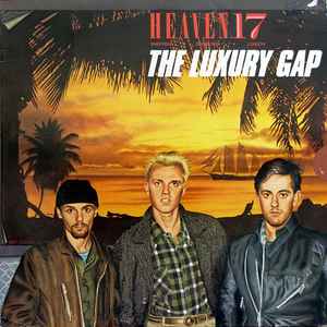 The Luxury Gap - Heaven 17