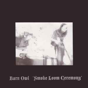 Barn Owl - Smoke Loom Ceremony