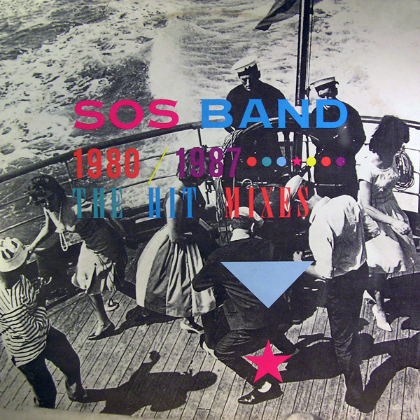 SOS Band – The SOS Band 1980-1987: The Hit Mixes (1987, Vinyl