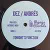 Dez* / Andrés - Tonight’s Function / People Of The World