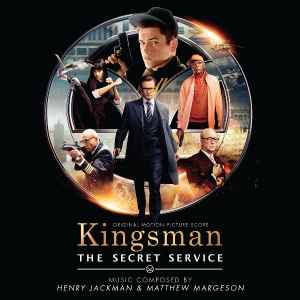 Henry Jackman - Kingsman: The Secret Service (Original Motion Picture Score)