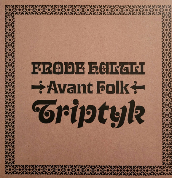 Frode Haltli • Avant Folk – Triptyk (2023, Vinyl) - Discogs