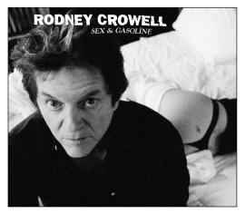 Sex & Gasoline - Rodney Crowell