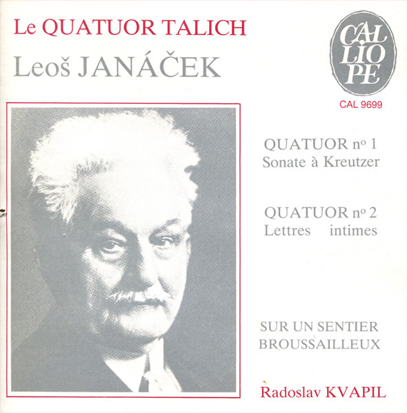 baixar álbum Leoš Janáček, Le Quatuor Talich - Quatuor Nº 1 Sonate À Kreutzer Quatuor Nº 2 Lettres Intimes Sur Un Sentier Broussailleux